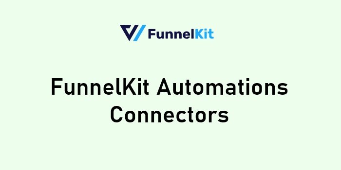 FunnelKit Automations Connectors